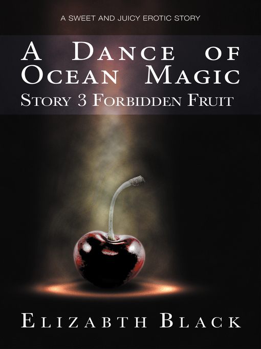 Title details for A Dance of Ocean Magic by Elizabeth Black - Available